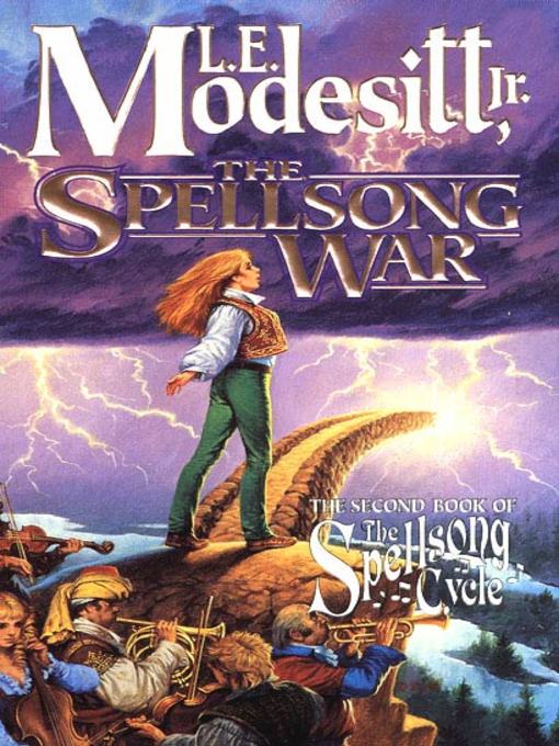 Title details for The Spellsong War by L. E. Modesitt, Jr. - Available